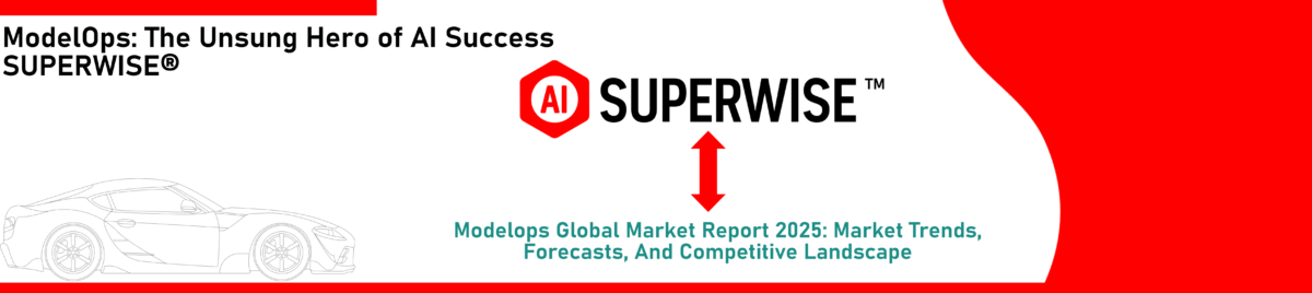 Superwise ModelOps 2025 Market Report banner